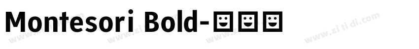 Montesori Bold字体转换 Montesori Bold字体转换